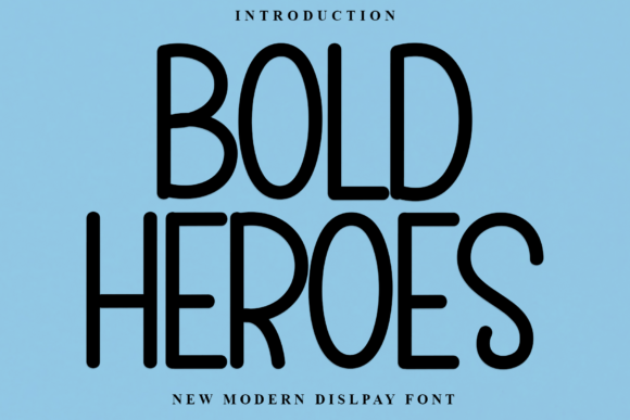Bold Heroes: A Display Font That Commands Attention in Campaigns