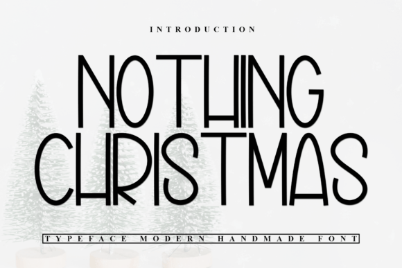 Nothing Christmas: A Festive Font for Your Brand Identity
